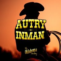 Autry Inman - The Oklahoma Cowboy